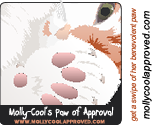 This site has received swipe of Molly-Cool's benevolent paw.  Visit www.mollycoolapproved.com to get your own swipe.